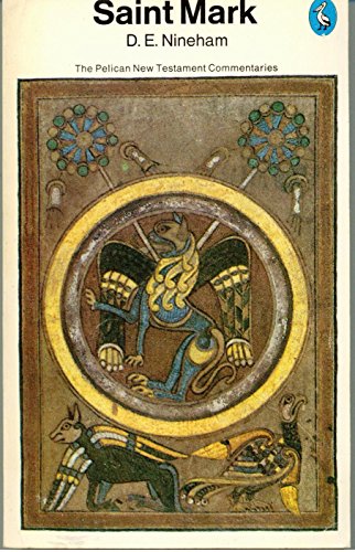 9780140204896: The Pelican New Testament Commentaries: The Gospel of St Mark (Pelican Gospel Commentary)