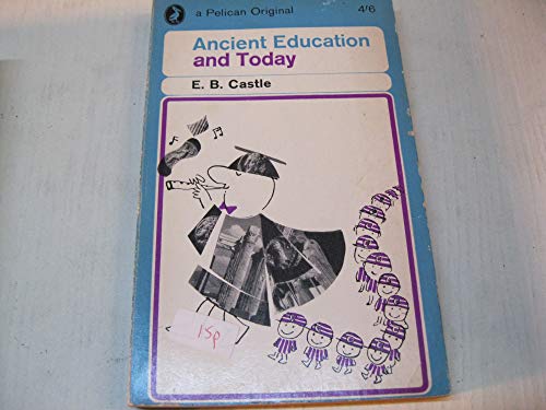 Imagen de archivo de Ancient Education and Today a la venta por Better World Books