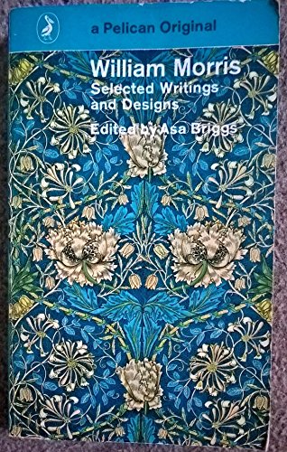 Selected Writings and Designs (9780140205213) by William Morris