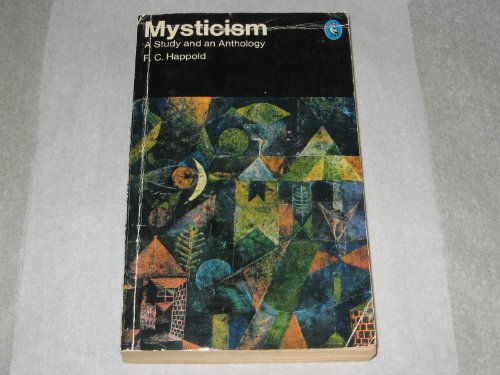 Stock image for Mysticism: A Study and an Anthology (Pelican books) for sale by HPB-Diamond