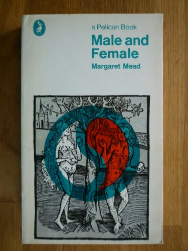 9780140205756: Male And Female: A Study of the Sexes in a Changing World (Pelican S.)