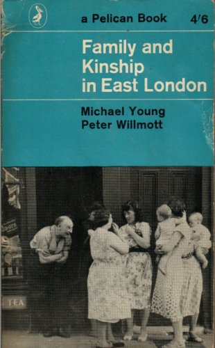 Stock image for Family and Kinship in East London for sale by Better World Books
