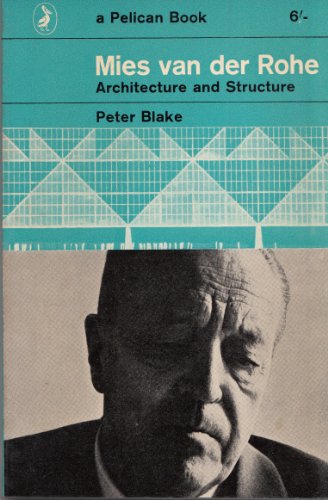 9780140206067: Mies Van Der Rohe: Architecture of Structure