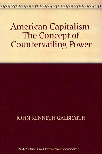 9780140206197: American Capitalism: The Concept of Countervailing Power