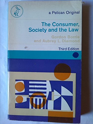 Stock image for The Consumer, Society And the Law for sale by WorldofBooks