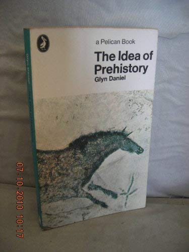 9780140206500: The idea of prehistory (Pelican books)