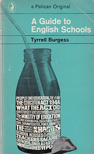 A guide to English schools (Pelican books) (9780140206906) by Burgess, Tyrrell