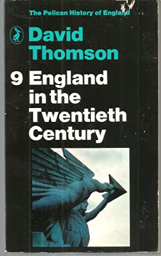 9780140206913: The Pelican History of England, Vol.9: England in the Twentieth Century1914-1979: v. 9