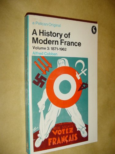 Imagen de archivo de France of the Republics 1871-1962 (Hist of Modern France) a la venta por Wonder Book