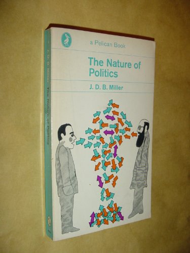 Stock image for Nature of Politics for sale by AwesomeBooks