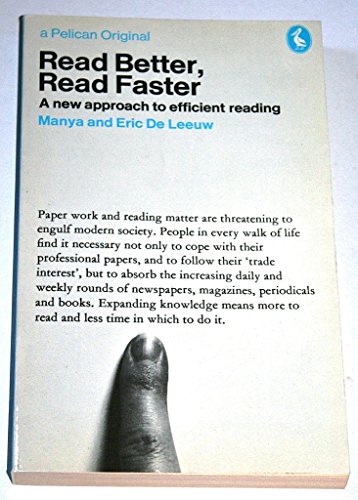 Imagen de archivo de Read Better, Read Faster: A New Approach to Efficient Reading a la venta por ThriftBooks-Dallas