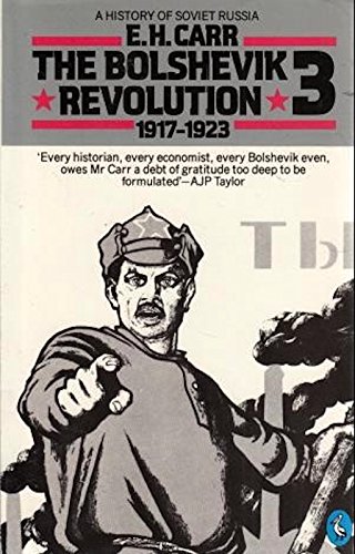 The Bolshevik Revolution 1917-1923: Volume Three - Carr, Edward Hallett