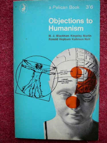 9780140207651: Objections to Humanism