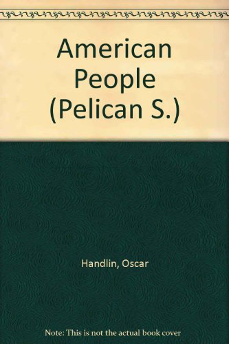 American People (Pelican) (9780140207897) by O. Handlin