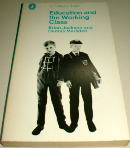 9780140208115: Education And the Working Class (Pelican S.)