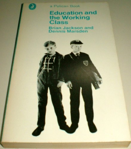 9780140208115: Education And the Working Class