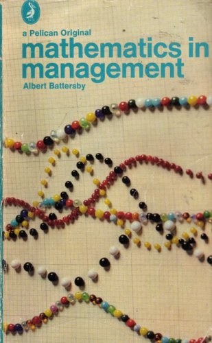 Beispielbild fr Mathematics in Management (Pelican) zum Verkauf von Goldstone Books