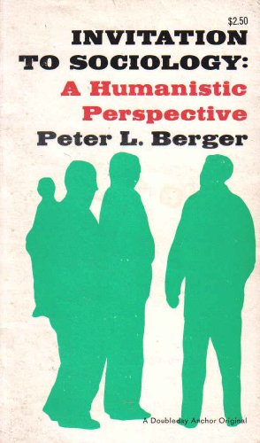Imagen de archivo de Invitation to Sociology : A Humanistic Perspective a la venta por Better World Books: West