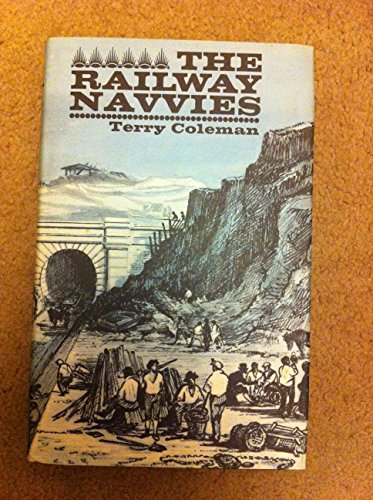 Beispielbild fr The Railway Navvies: A History of the Men Who Made Railways (Pelican) zum Verkauf von AwesomeBooks