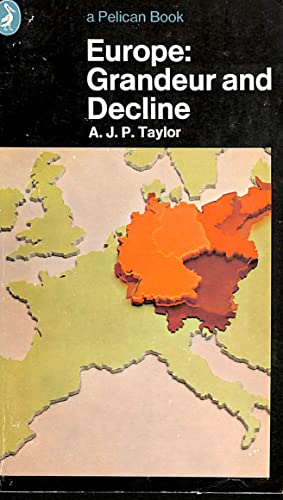 Europe Grandeur And Decline (9780140209099) by Taylor, A J