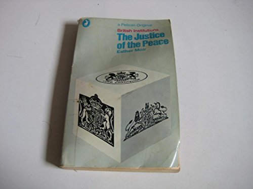 Beispielbild fr The Justice of the Peace (British Institutions S.) zum Verkauf von WorldofBooks