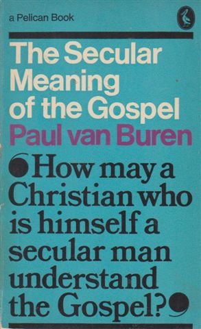 Beispielbild fr The Secular Meaning of the Gospel (Pelican S.) zum Verkauf von Stephen White Books