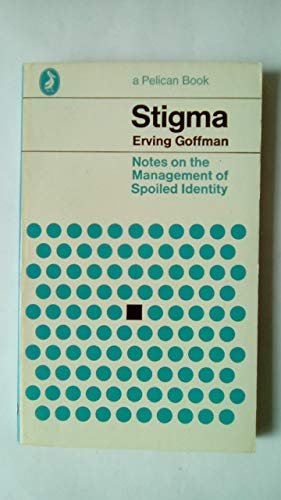 Beispielbild für Stigma: Notes On the Management of Spoiled Identity (Pelican S.) zum Verkauf von AwesomeBooks