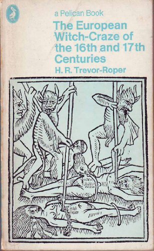 9780140210095: The European Witch-craze of the Sixteenth and Seventeenth Centuries (Pelican S.) [Idioma Ingls]