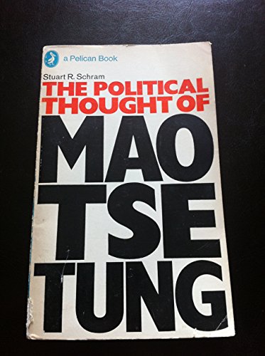 9780140210132: The Political Thought of Mao Tse-Tung (Pelican S.)