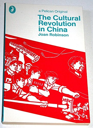 Cultural Revolution In China (9780140210361) by Robinson, Joan