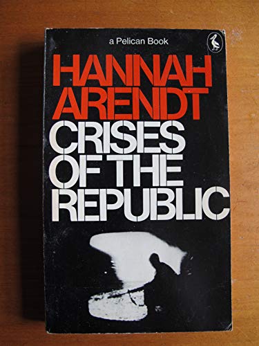 Imagen de archivo de Crises of the Republic (Pelican) a la venta por ThriftBooks-Atlanta