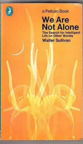 Beispielbild fr We Are Not Alone : The Search for Intelligent Life on Other Worlds zum Verkauf von Better World Books