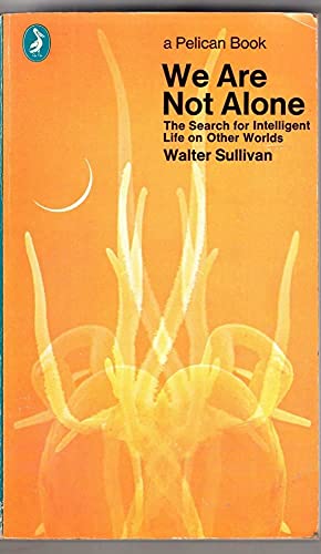 Stock image for We Are Not Alone : The Search for Intelligent Life on Other Worlds for sale by Better World Books