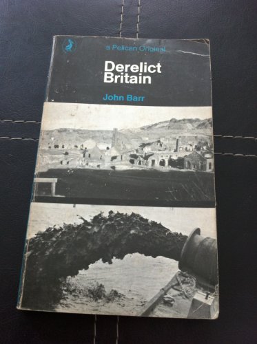 Beispielbild fr Derelict Britain zum Verkauf von Anybook.com