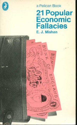 Beispielbild fr Twenty-One Popular Economic Fallacies (Pelican S.) zum Verkauf von WorldofBooks