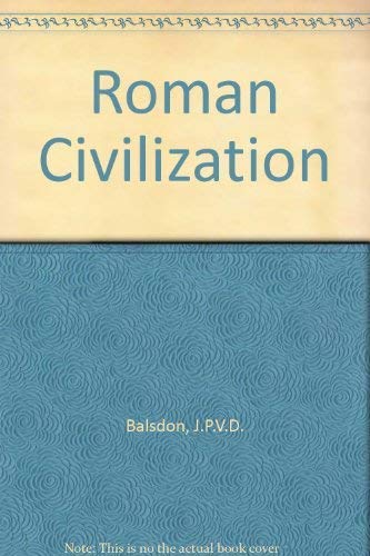 Stock image for Roman Civilization (Pelican) for sale by Wonder Book
