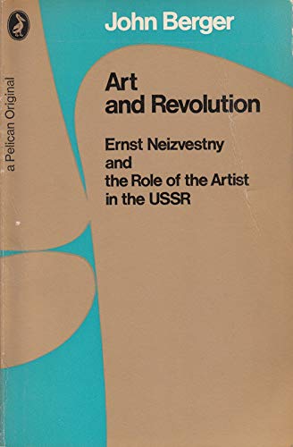 9780140210781: Art and Revolution - Ernst Neizvestny and the Role of the Artist in the USSR