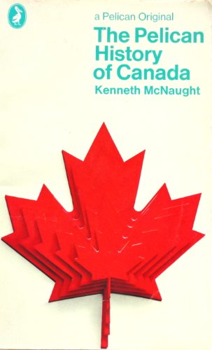 Stock image for The Pelican History of Canada for sale by Booked Experiences Bookstore