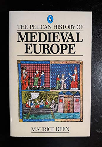 Beispielbild fr The Pelican History of Medieval Europe zum Verkauf von medimops