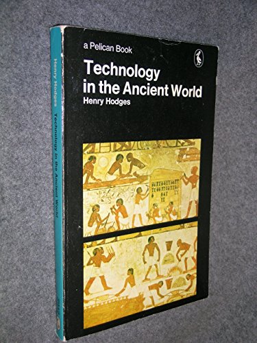 Beispielbild fr Technology in the Ancient World (Pelican S.) zum Verkauf von WorldofBooks