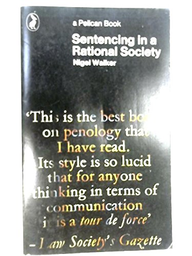 9780140211085: Sentencing in a Rational Society (Pelican S.)