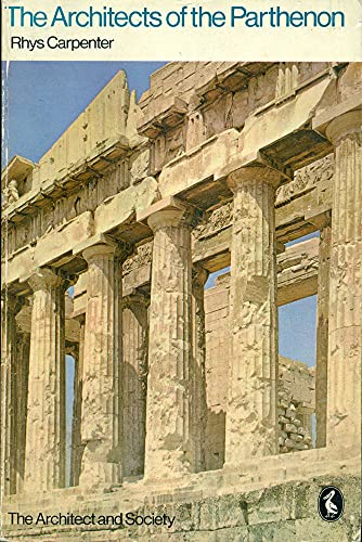 Stock image for The Architects of the Parthenon for sale by Eric James