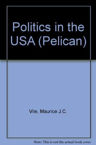 9780140211450: Politics in the U.S.a. (Pelican S.)