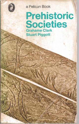 Beispielbild fr Prehistoric Societies zum Verkauf von ThriftBooks-Dallas