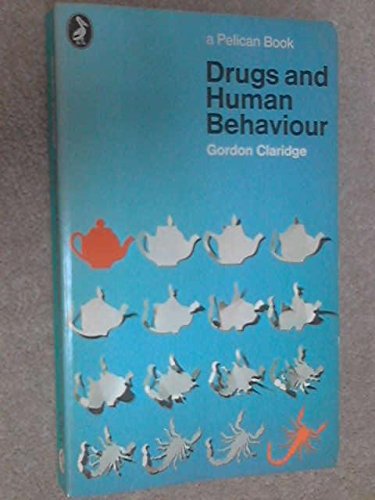 Imagen de archivo de Drugs And Human Behaviour (Pelican S.) a la venta por WorldofBooks