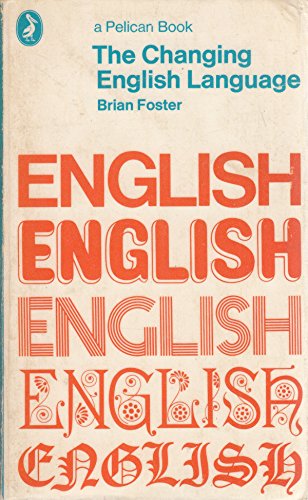 9780140211603: The Changing English Language