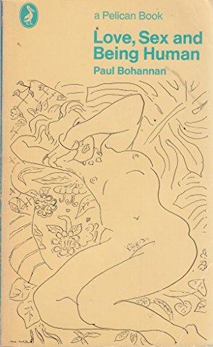 Beispielbild fr Love, Sex And Being Human (Pelican) zum Verkauf von AwesomeBooks