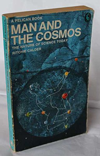 9780140211863: Man And the Cosmos: The Nature of Science Today