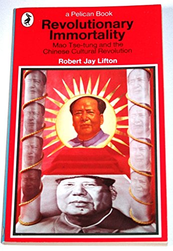 9780140212396: Revolutionary Immortality: Mao Tse-Tung And the Chinese Cultural Revolution