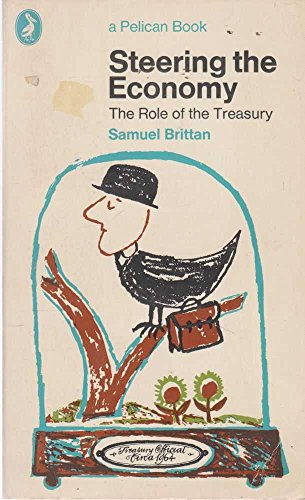 Beispielbild fr Steering the Economy: Role of the Treasury (Pelican S.) zum Verkauf von WorldofBooks